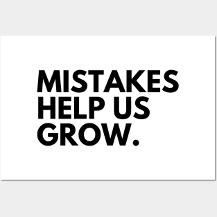 Mistakes Help Us Grow. Motivational and Inspirational Saying Posters and Art